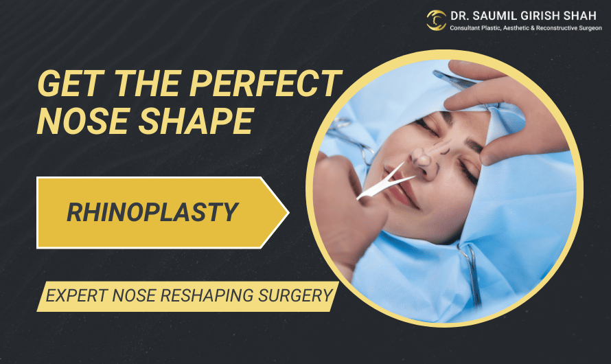 Rhinoplasty in Mumbai: Get the Perfect Nose Shape with Expert Nose Reshaping Surgery