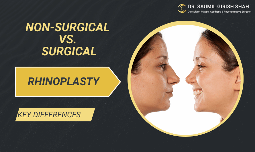 Non-Surgical Rhinoplasty vs. Surgical Rhinoplasty: Which One Is Right for You?”