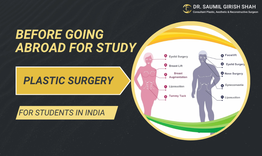 Why Get Plastic Surgery in India Before Going Abroad for Study ?