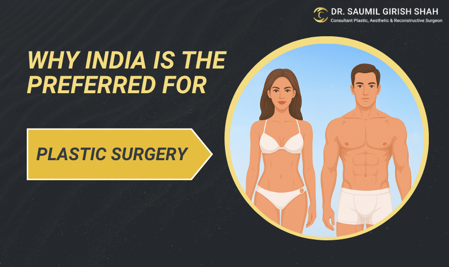 Why India Is the Preferred Choice for Plastic Surgery