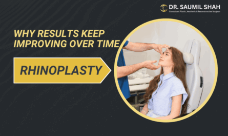 Why Rhinoplasty Results Keep Improving Over Time