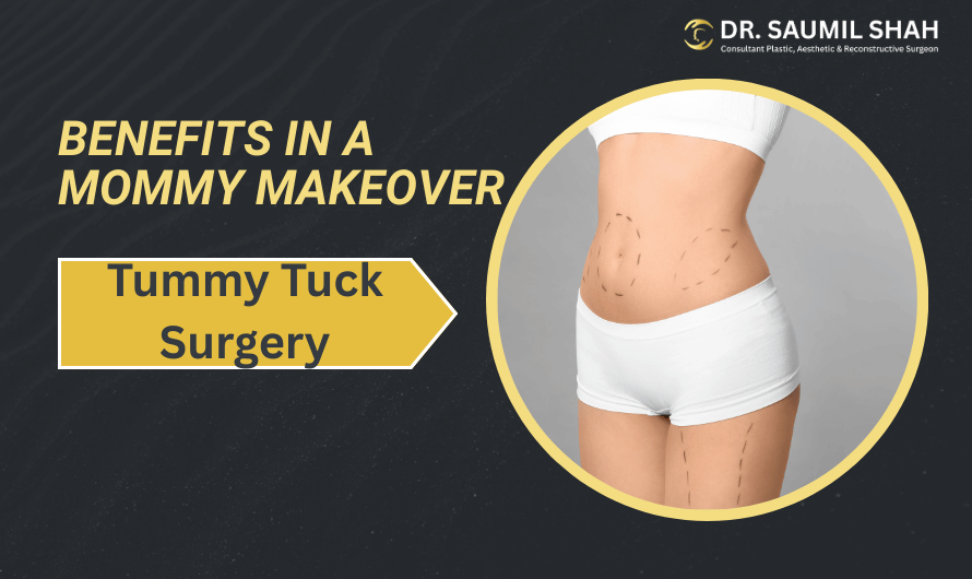The Benefits of Tummy Tuck Surgery in a Mommy Makeover