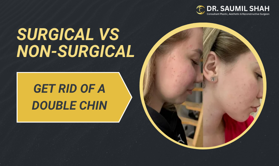 How to Get Rid of a Double Chin Permanently: Surgical vs Non-Surgical Options