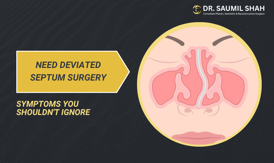 Signs You May Need Deviated Septum Surgery: Symptoms You Shouldn’t Ignore