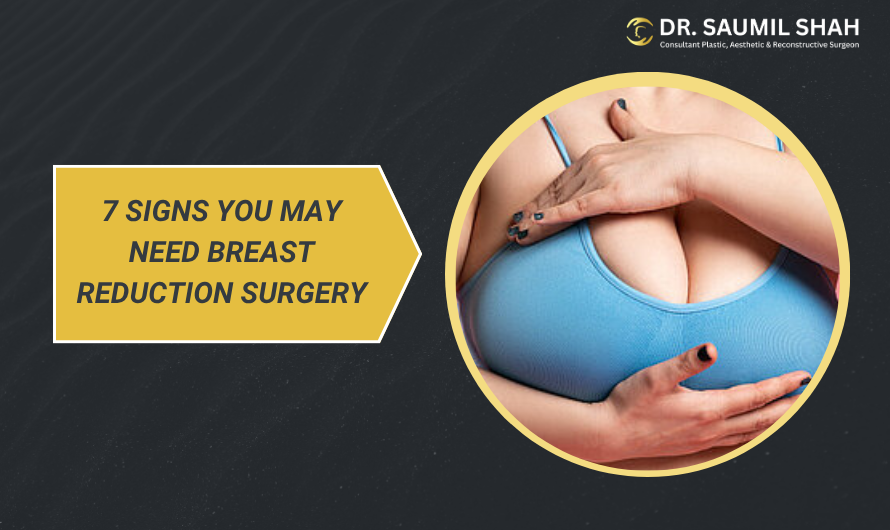 7 Signs You May Need Breast Reduction Surgery