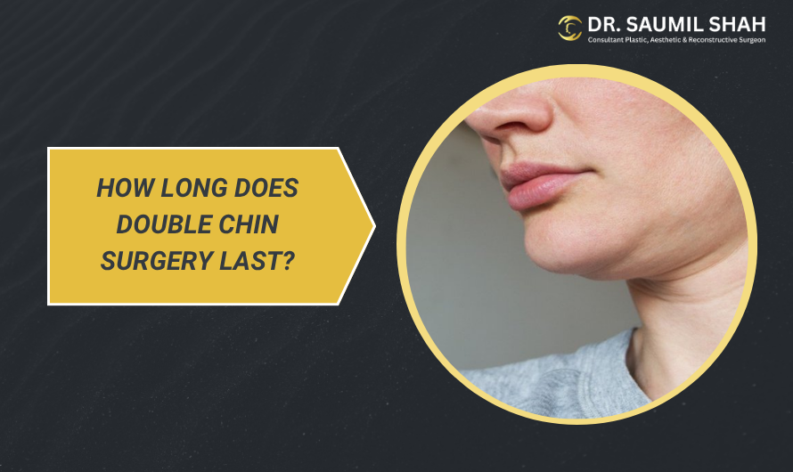 how-long-does-double-chin-surgery-last